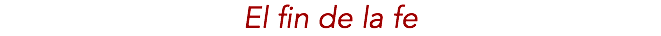 El fin de la fe